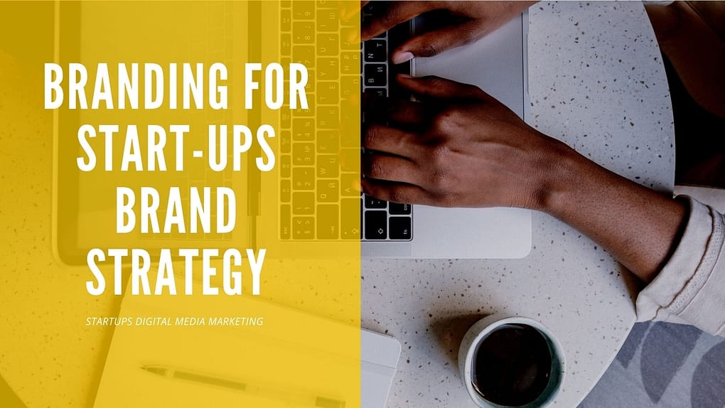 Branding for Startups Brand Strategy